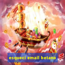 esqueci email betano